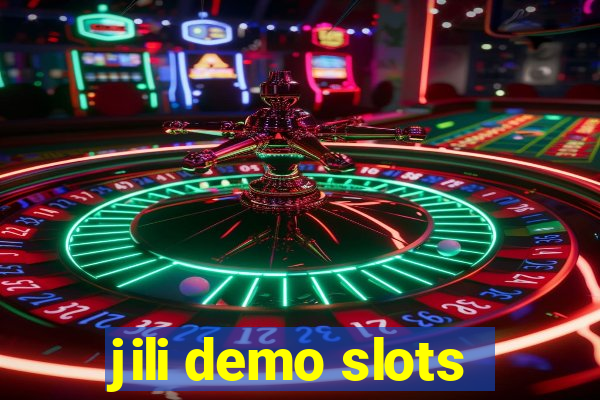 jili demo slots